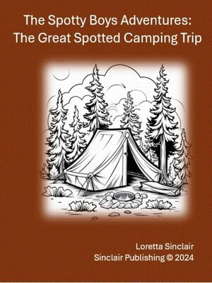 cover image of The Great Spotted Camping Trip